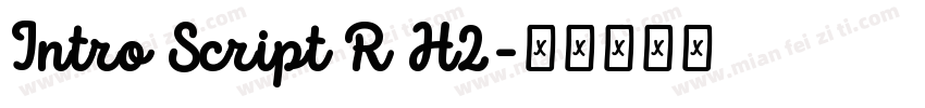 Intro Script R H2字体转换